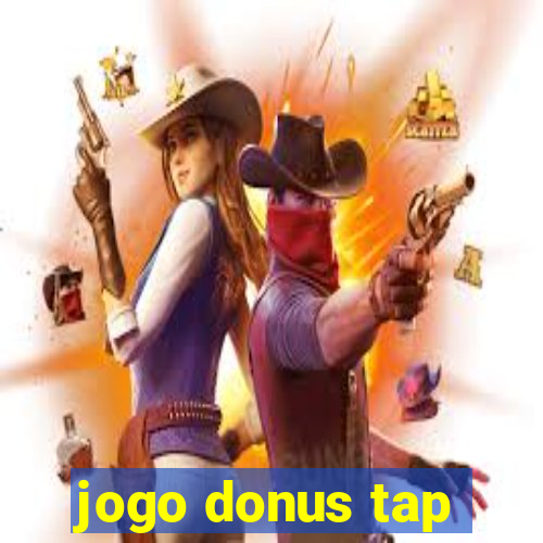 jogo donus tap